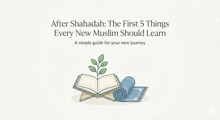 After Shahadah: The First 5 Things Every New Muslim Should Learn